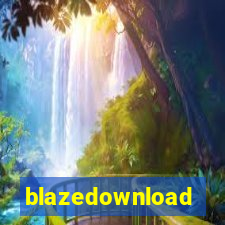 blazedownload