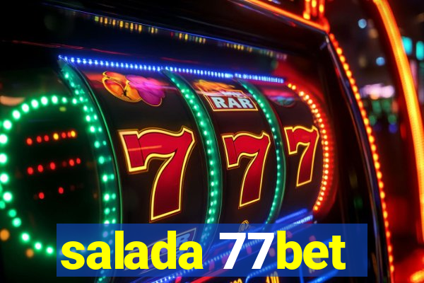 salada 77bet