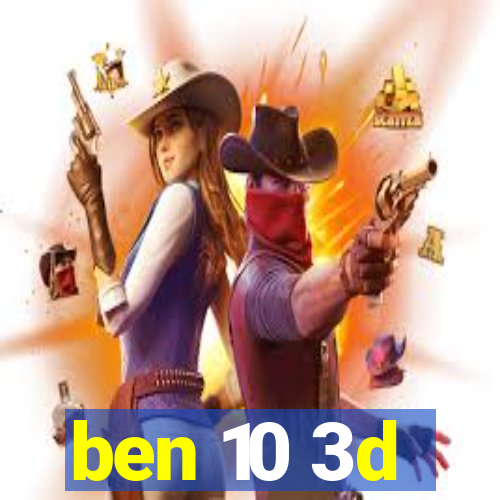 ben 10 3d