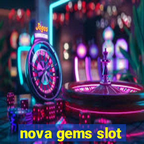 nova gems slot