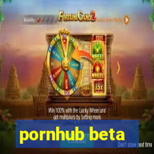 pornhub beta