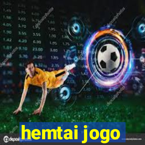 hemtai jogo