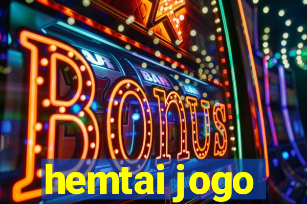 hemtai jogo