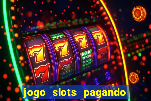 jogo slots pagando no cadastro