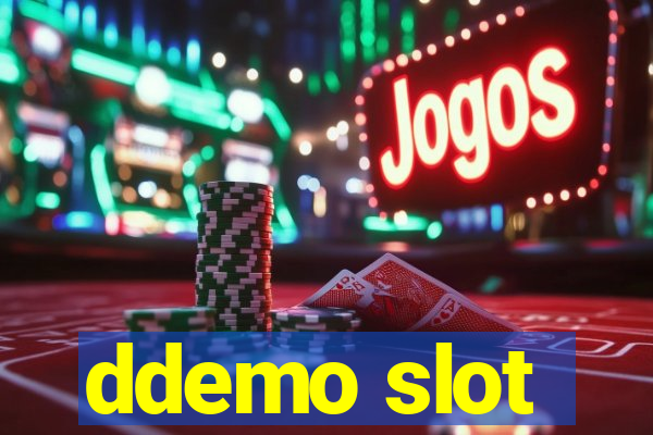 ddemo slot