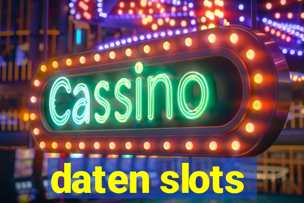 daten slots