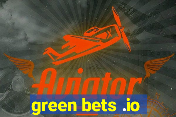 green bets .io