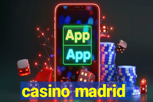 casino madrid