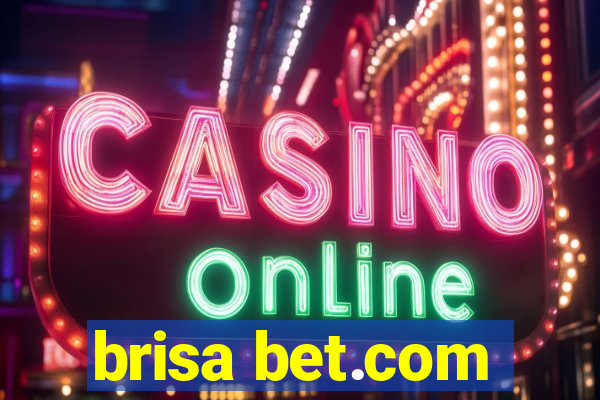 brisa bet.com