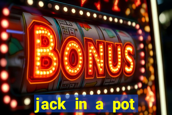 jack in a pot slot free play