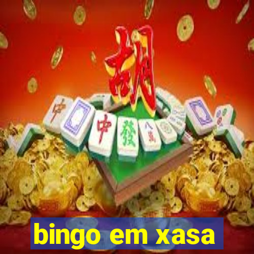 bingo em xasa