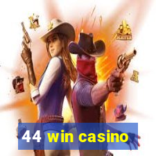 44 win casino