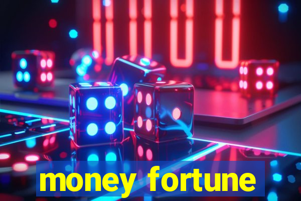 money fortune