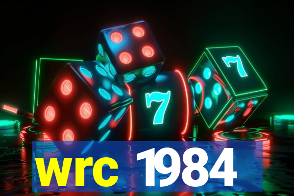 wrc 1984