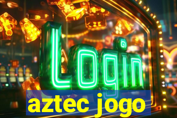 aztec jogo