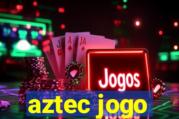 aztec jogo