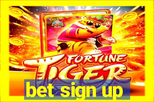 bet sign up