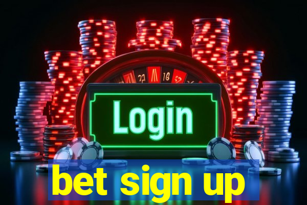 bet sign up