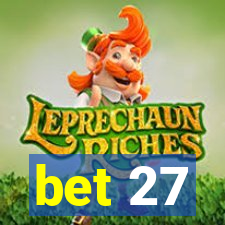 bet 27