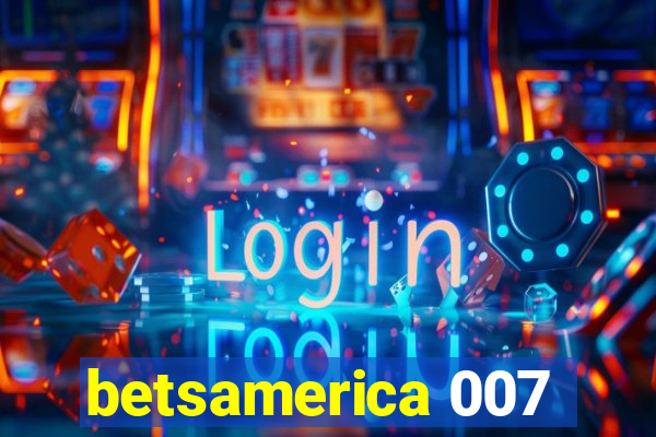 betsamerica 007