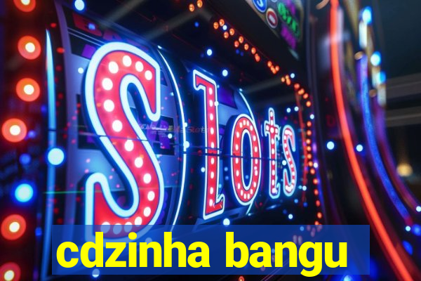 cdzinha bangu