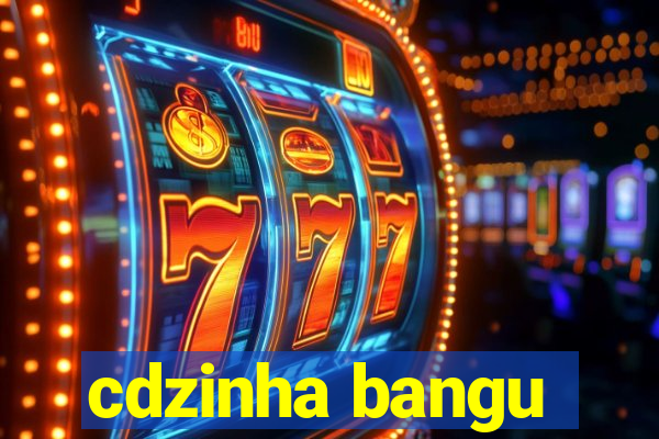 cdzinha bangu