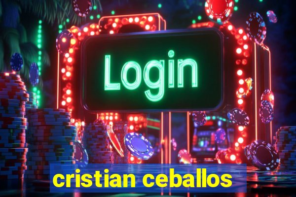 cristian ceballos