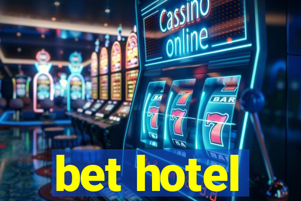 bet hotel