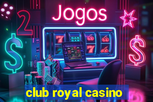 club royal casino