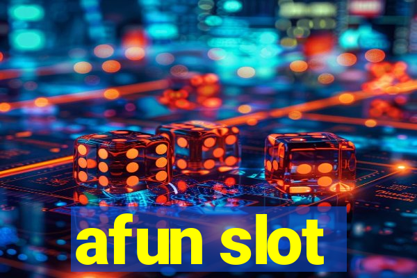 afun slot