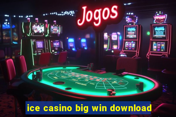 ice casino big win download