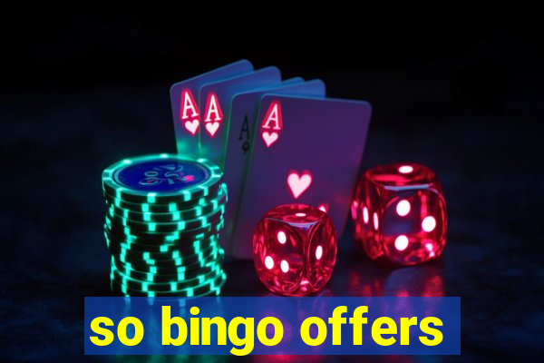 so bingo offers