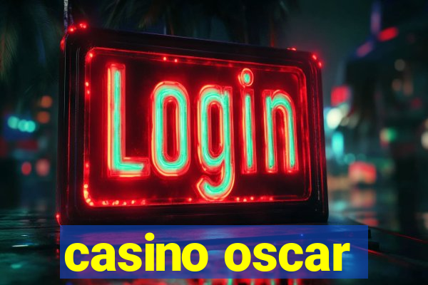 casino oscar