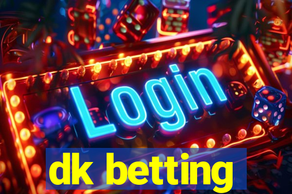 dk betting