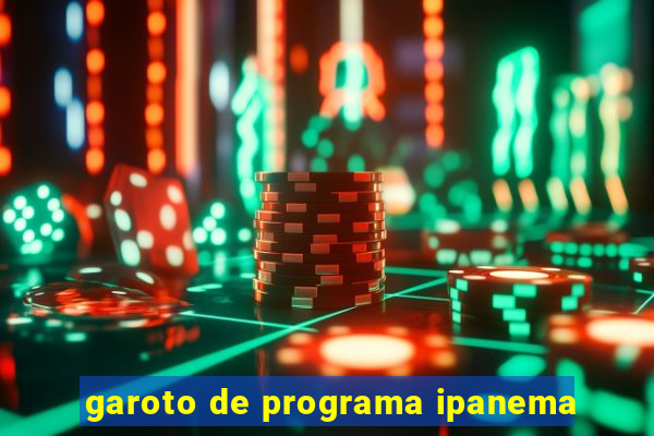 garoto de programa ipanema