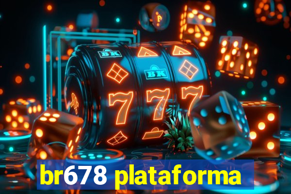 br678 plataforma