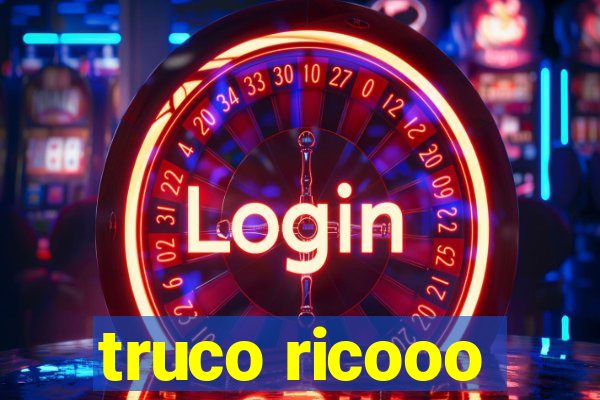 truco ricooo