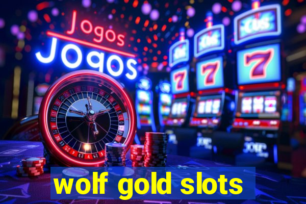 wolf gold slots