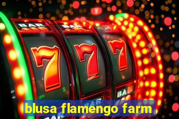 blusa flamengo farm