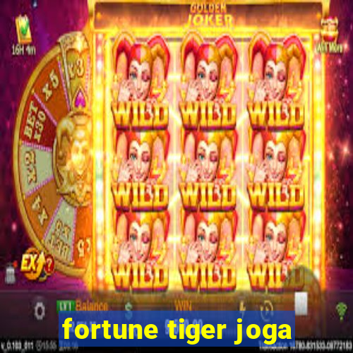 fortune tiger joga