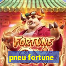 pneu fortune