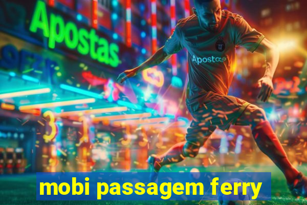 mobi passagem ferry