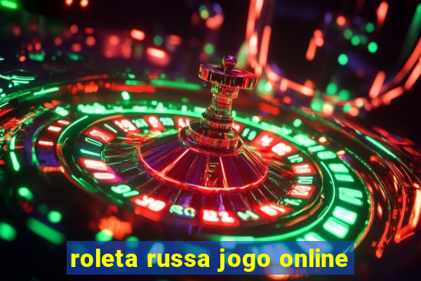 roleta russa jogo online