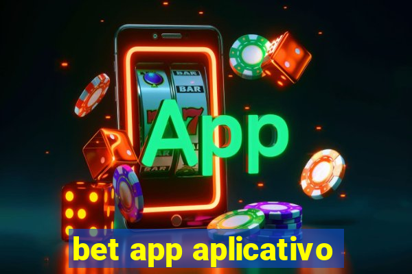 bet app aplicativo