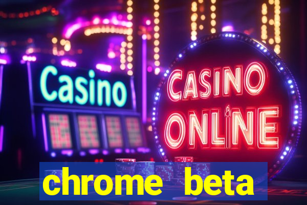 chrome beta download for pc