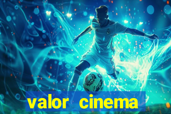 valor cinema shopping paralela