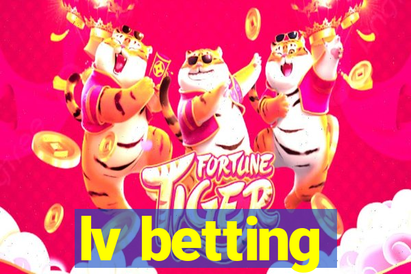 lv betting