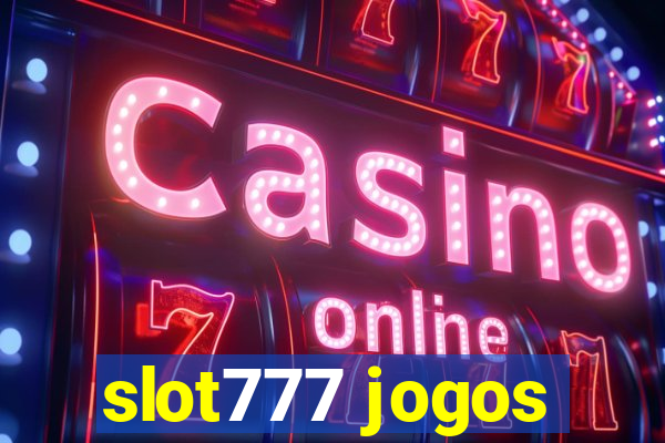 slot777 jogos