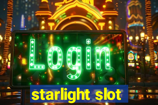 starlight slot