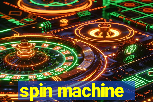 spin machine